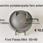 Coperchio parapolvere portalampada faro ant. Ford Fiesta Mk4 95>99-1305219060-96FG13K060BA-96FG13060AA-1305235251-96FG13K182AA-1305235250