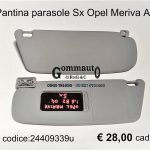 Pantina/aletta parasole sinistra Opel Meriva A 03>06 24409339