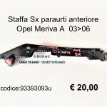 Staffa/supporto Sx paraurti anteriore Opel Meriva A 03>06  93393093
