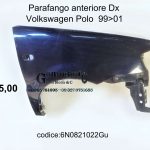 Parafango anteriore Dx Volkswagen Polo 6N2 99>01  6N0821022G-6N0821106A