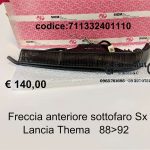 Freccia/fanale sottofaro anteriore Sx Lancia Thema 88>92  711332401110-82436585