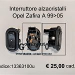Interruttore alzacristalli Opel Zafira A 99>05  13363100-90561388