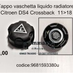 Tappo vaschetta liquido radiatore Citroen DS4 Crossback 11>18  9681593380
