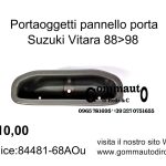 Portaoggetti pannello porta Suzuki Vitara 88>98   84481-68AO-8448168AO