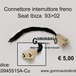 Connettore per interruttore freno Seat Ibiza 93>02 6K0945515A