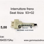 Interruttore freno 2 pin Seat Ibiza 93>02 6K0945515A-3954674