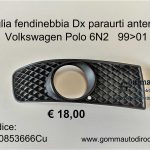 Griglia fendinebbia Dx paraurti anteriore Volkswagen Polo 6N2 99>01  6N0853666C-6N0853666