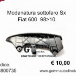 Modanatura sottofaro Sx Fiat 600 98>10  38800735
