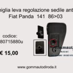Maniglia leva regolazione sedile anteriore Dx Fiat Panda 141 86>03  180715880