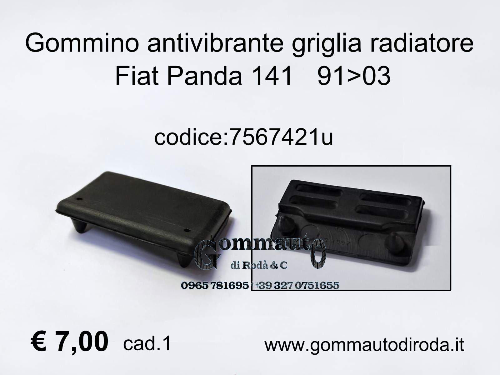 Gommino/tassello/supporto antivibrante griglia radiatore Fiat Panda 141  91>03 7567421