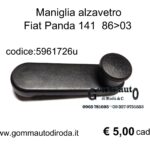 Maniglia alzavetro Dx-Sx Fiat Panda 141 86>03 5961726