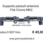Supporto paraurti anteriore Fiat Croma MK2 2010 51807144