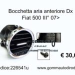 Bocchetta/griglia aria anteriore Dx Fiat 500 312 III° 07> 226541-735451111