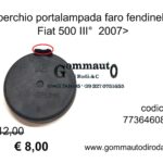 Coperchio portalampada faro fendinebbia Dx/Sx Fiat 500 III° 312 07> 77364608