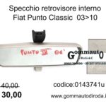 Specchio retrovisore interno Fiat Punto Classic 03>10 0143741-735371318