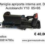 Maniglia apriporta interna anteriore Dx rinvio a leva Autobianchi Y10 85>95 180814780-7577614-180814980