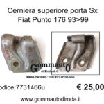 Cerniera superiore porta Sx anteriore=posteriore Fiat Punto 176 I° serie 93>99 7731466