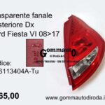 Trasparente fanale posteriore Dx Ford Fiesta VI 08>17 8A6113404A-8A61-13404-A