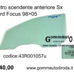 Vetro scendente anteriore Sx Ford Focus 98>05 43R001057